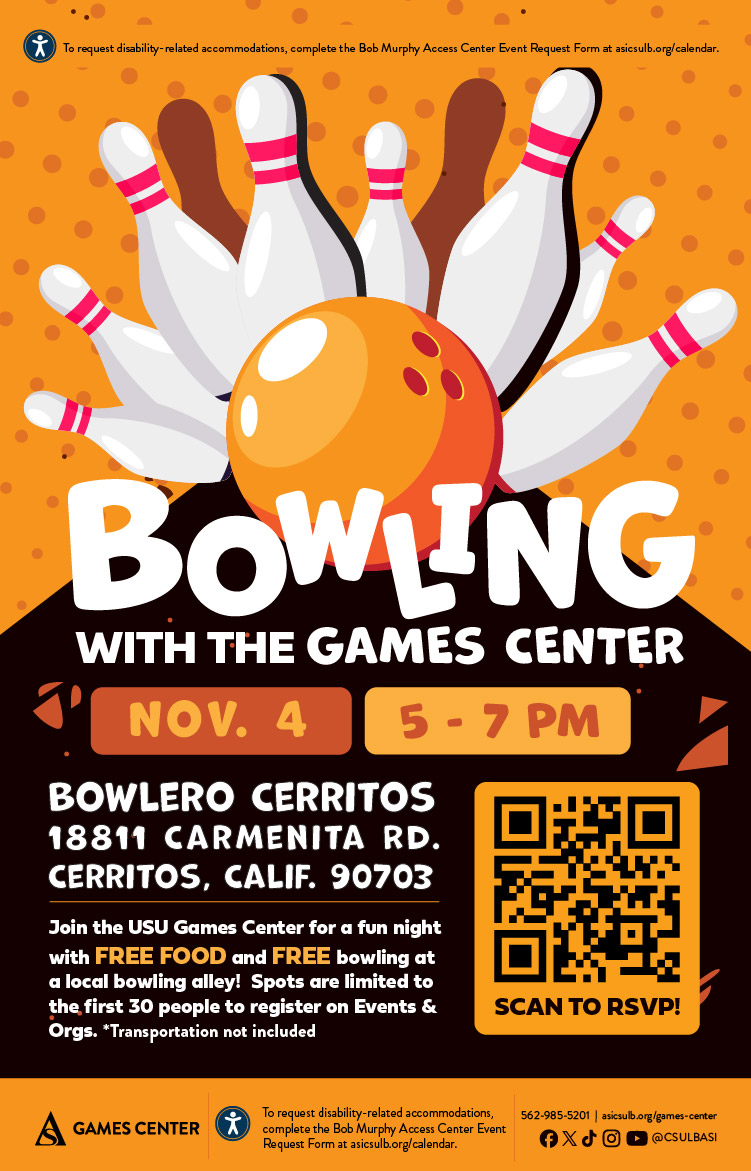 Bowling with the Games Center
Nov. 4
5 to 7 p.m.
Bowlero Cerritos
18811 Carmenita Rd., Cerritos, CA 90703