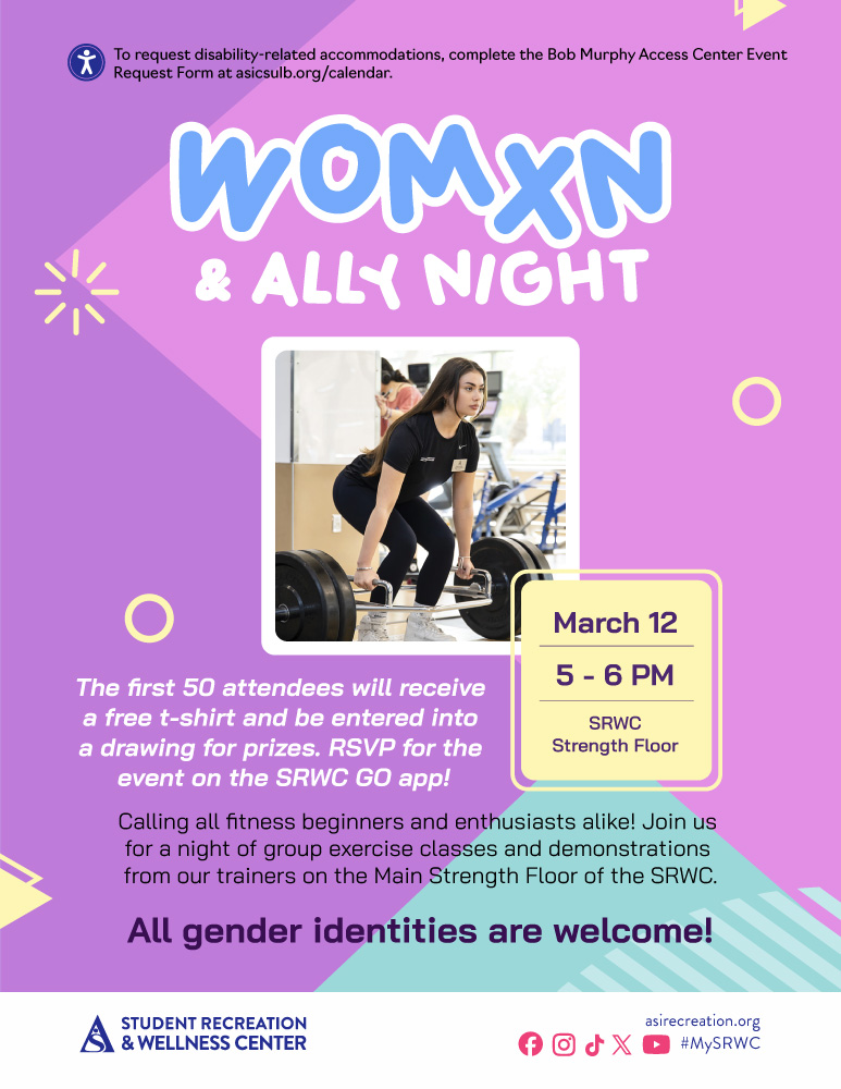 Womxn and Ally Night
March 12
5 to 6 p.m.
SRWC Strength Floor