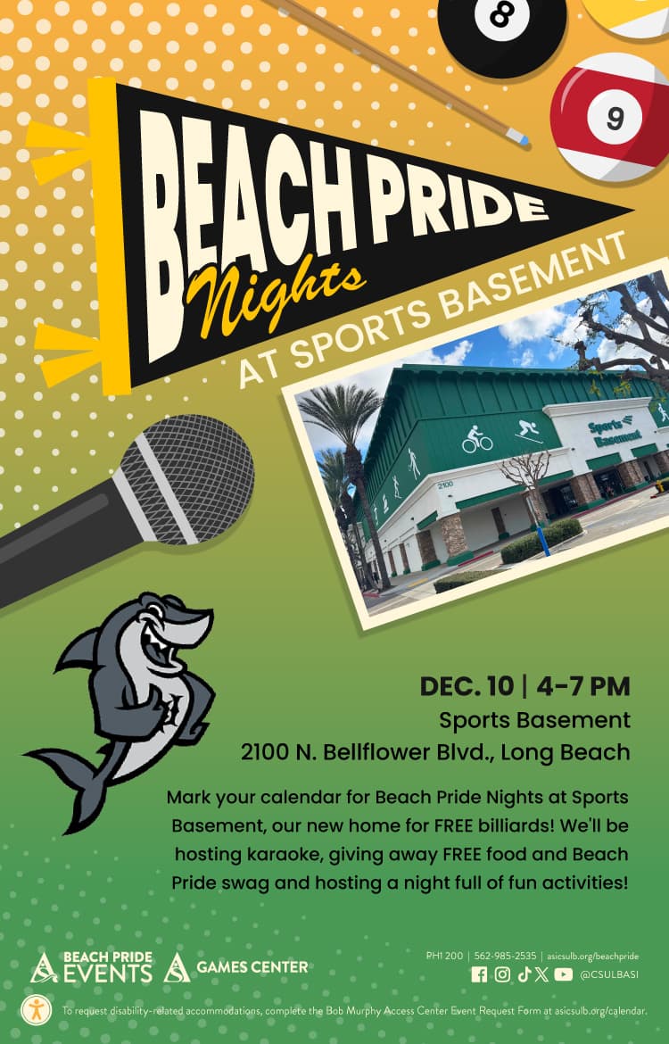 Beach Pride Nights
Dec. 10
4 to 7 p.m.
Sports Basement 2100 N Bellflower Blvd, Long Beach