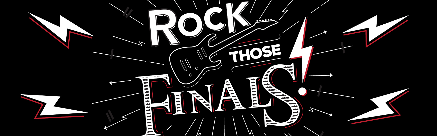 Rockin’ Finals Week Banner