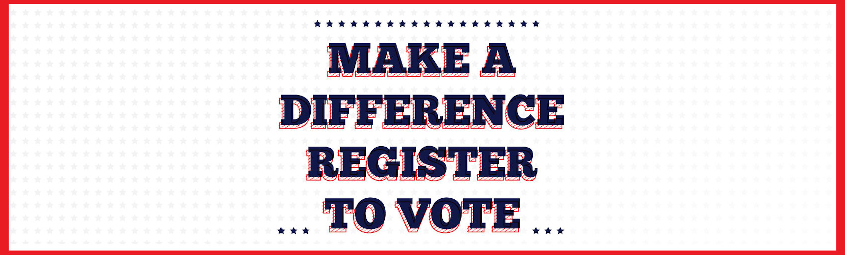 Make a Difference – Register to Vote banner