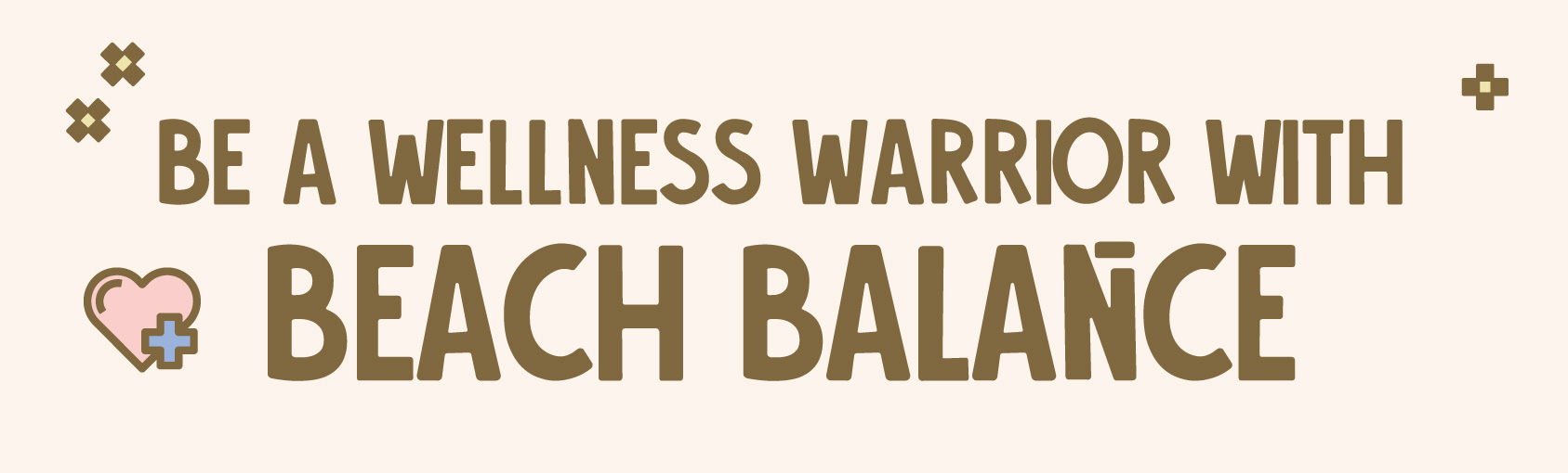 Be a Wellness Warrior with Beach Balance banner