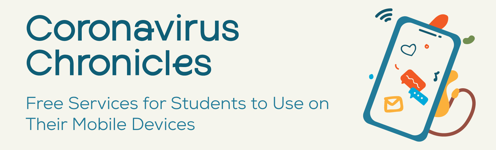 The Coronavirus Chronicles: Free Services for Students to Use on Their Mobile Devices banner