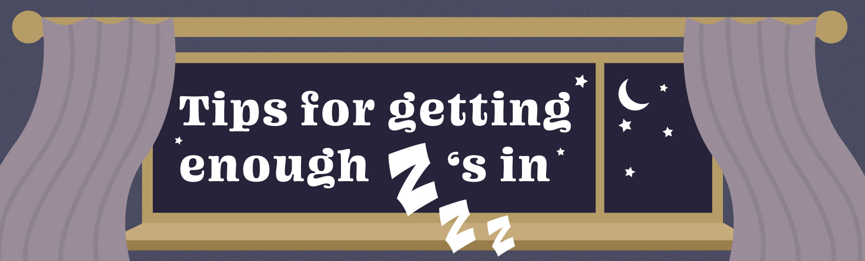 This is a poster about tips for getting enough sleep